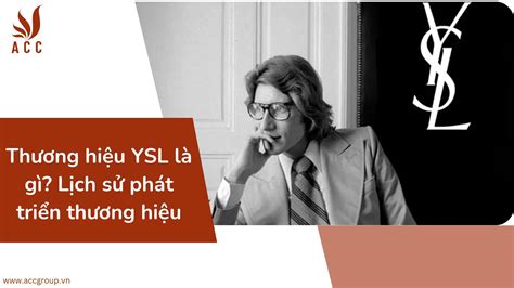 ysl thuộc tập đoàn nào|thương hiệu YSL lịch sử.